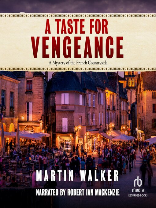 Title details for A Taste for Vengeance by Martin Walker - Wait list